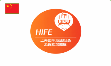 Hội chợ Đầu tư & Nhượng quyền Khách sạn Thượng Hải – Hotel Investment and Franchise Expo (HIFE)