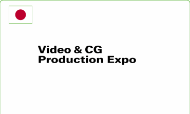 Video & CG Production Expo Tokyo 2026 – Hội chợ Sản xuất Video & Đồ họa CG