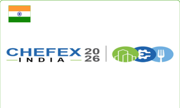 CHEFEX India 2026 – Hội chợ Thương mại Nhà hàng, Khách sạn & Thực phẩm B2B