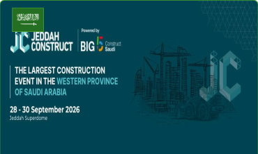 Jeddah Construct 2026 – Hội chợ Xây dựng Công nghệ & Vật liệu Mới