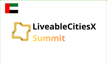 LiveableCitiesX Dubai 2026 – Hội chợ phát triển đô thị bền vững