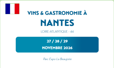 Aux Vignobles! Nantes – Hội chợ rượu vang và ẩm thực Pháp cao cấp